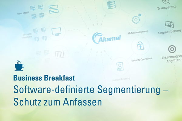 Business Breakfast: Software-definierte Segmentierung – Schutz zum Anfassen